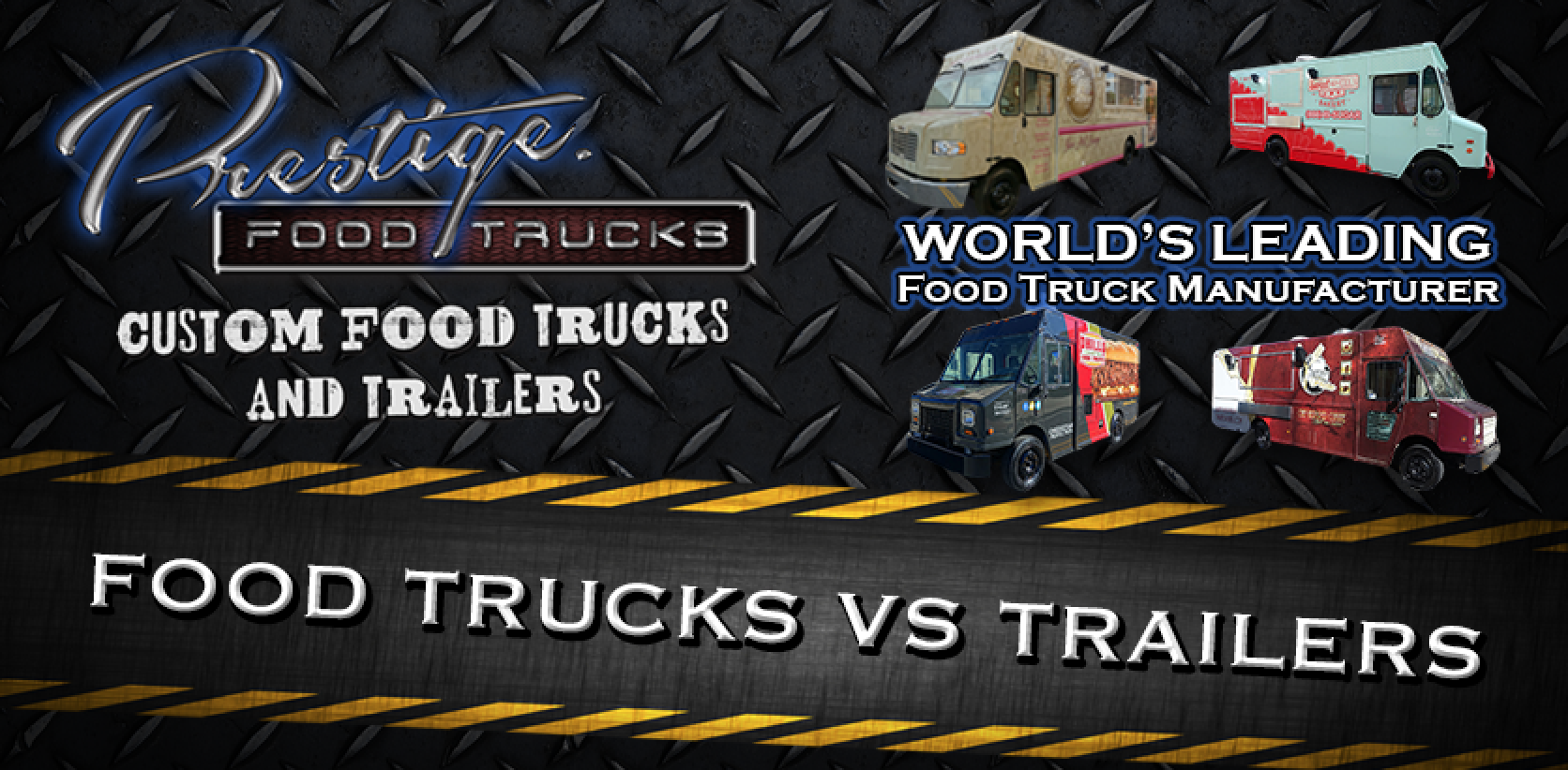Food Trucks vs Concession Trailers Prestige Food Trucks